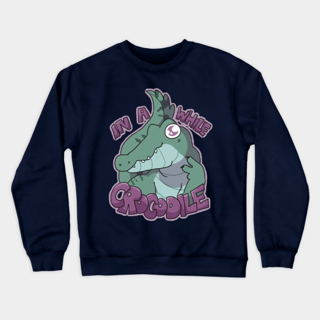 In A While Crocodile Crewneck Sweatshirt by goccart